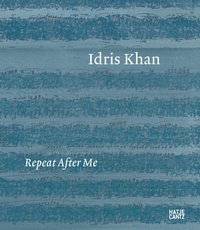 Abbildung von: Idris Khan: Repeat After Me - Hatje Cantz Verlag