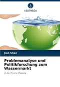 Cover: Problemanalyse und Politikforschung zum Wassermarkt - Verlag Unser Wissen