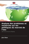 Cover: Analyse des problemes et recherche sur les politiques du marche de l'eau - Editions Notre Savoir