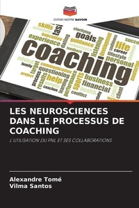 Abbildung von: Les Neurosciences Dans Le Processus de Coaching - Editions Notre Savoir