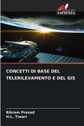 Cover: Concetti Di Base del Telerilevamento E del GIS - Edizioni Sapienza