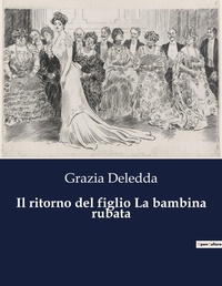Abbildung von: Il ritorno del figlio La bambina rubata - Culturea