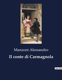 Abbildung von: Il conte di Carmagnola - Culturea