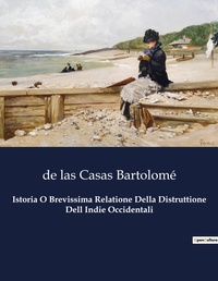 Abbildung von: Istoria O Brevissima Relatione Della Distruttione Dell Indie Occidentali - Culturea