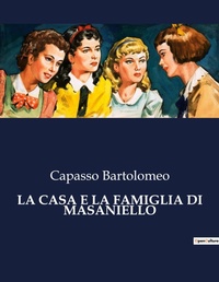 Abbildung von: La Casa E La Famiglia Di Masaniello - Culturea
