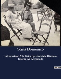 Abbildung von: Introduzione Alla Fisica Sperimentale Discorso Intorno Ad Archimede - Culturea