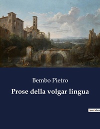Abbildung von: Prose della volgar lingua - Culturea