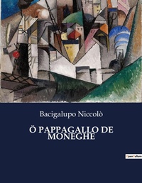Abbildung von: OE Pappagallo de Moneghe - Culturea