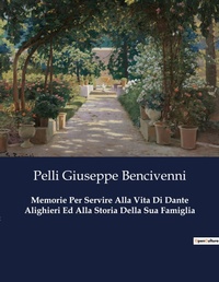 Abbildung von: Memorie Per Servire Alla Vita Di Dante Alighieri Ed Alla Storia Della Sua Famiglia - Culturea