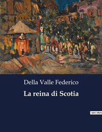 Abbildung von: La reina di Scotia - Culturea
