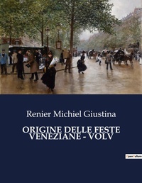 Abbildung von: Origine Delle Feste Veneziane - Volv - Culturea