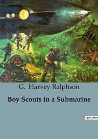 Abbildung von: Boy Scouts in a Submarine - Culturea