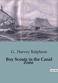 Abbildung von: Boy Scouts in the Canal Zone - Culturea