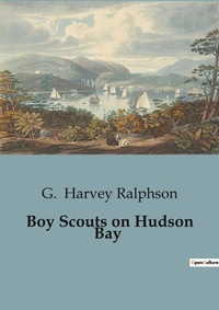 Abbildung von: Boy Scouts on Hudson Bay - Culturea