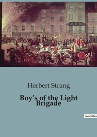 Abbildung von: Boy's of the Light Brigade - Culturea