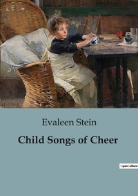 Abbildung von: Child Songs of Cheer - Culturea