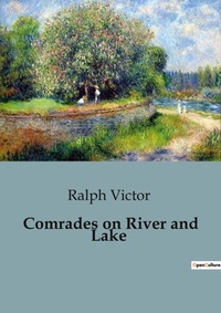 Abbildung von: Comrades on River and Lake - Culturea