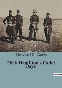 Abbildung von: Dick Hamilton's Cadet Days - Culturea