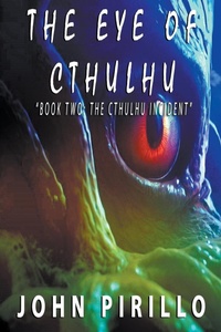 Enlarge image Cover: The Eye of Cthulhu - John Pirillo