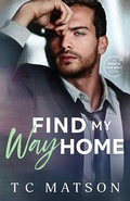 Cover: Find My Way Home (Worth the Wait (A Small Town Beach Romance), #2) - TC Matson