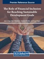 Cover: The Role of Financial Inclusion for Reaching Sustainable Development Goals - IGI Global