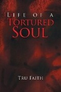 Cover: Life of a Tortured Soul - PageTurner Press and Media