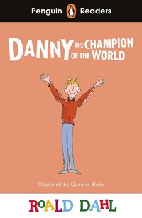 Abbildung von: Penguin Readers Level 4: Roald Dahl Danny the Champion of the World (ELT Graded Reader) - Penguin Books Ltd