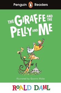 Abbildung von: Penguin Readers Level 1: Roald Dahl The Giraffe and the Pelly and Me (ELT Graded Reader) - Penguin Books Ltd