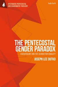 Abbildung von: The Pentecostal Gender Paradox - T.& T.Clark Ltd