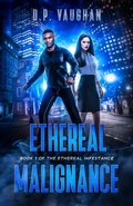 Cover: Ethereal Malignance (The Ethereal Infestance) - D.P. Vaughan