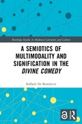 Cover: A Semiotics of Multimodality and Signification in the Divine Comedy - Routledge