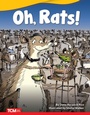 Cover: Oh, Rats! - Teacher Created Materials, Inc