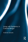 Cover: Living with Epidemics in Colonial Bengal - Routledge
