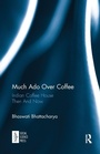 Cover: Much Ado Over Coffee - Routledge