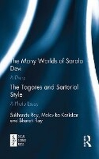 Bild vergrößern Bild: The Many Worlds of Sarala Devi: A Diary & The Tagores and Sartorial Style: A Photo Essay - Routledge