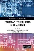 Cover: Everyday Technologies in Healthcare - CRC Press