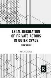 Abbildung von: Legal Regulation of Private Actors in Outer Space - Routledge