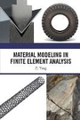 Cover: Material Modeling in Finite Element Analysis - CRC Press