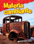 Cover: Materia cambiante - Teacher Created Materials, Inc