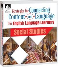 Abbildung von: Strategies for Connecting Content and Language for ELLs - Shell Educational Publishing