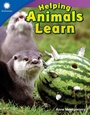 Cover: Helping Animals Learn - Teacher Created Materials, Inc