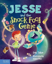 Abbildung von: Jesse and the Snack Food Genie - Free Spirit Publishing Inc.,U.S.