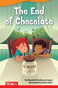 Enlarge image Cover: The End of Chocolate - Teacher Created Materials, Inc