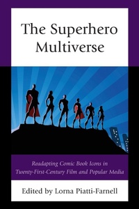Enlarge image Cover: The Superhero Multiverse - Lexington Books