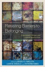 Cover: Resisting Barriers to Belonging - Lexington Books