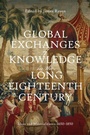 Cover: Global Exchanges of Knowledge in the Long Eighteenth Century - Boydell & Brewer