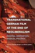 Cover: Transnational German Film at the End of Neoliberalism - Boydell & Brewer