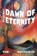 Cover: Dawn of Eternity (Threads of Revelation) - Pat Denim