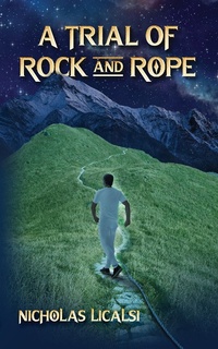 Enlarge image Cover: A Trial of Rock and Rope - Step Into The Road Publishing