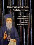 Cover: Die Passion des Patriarchen - Kinemathek im Ruhrgebiet
